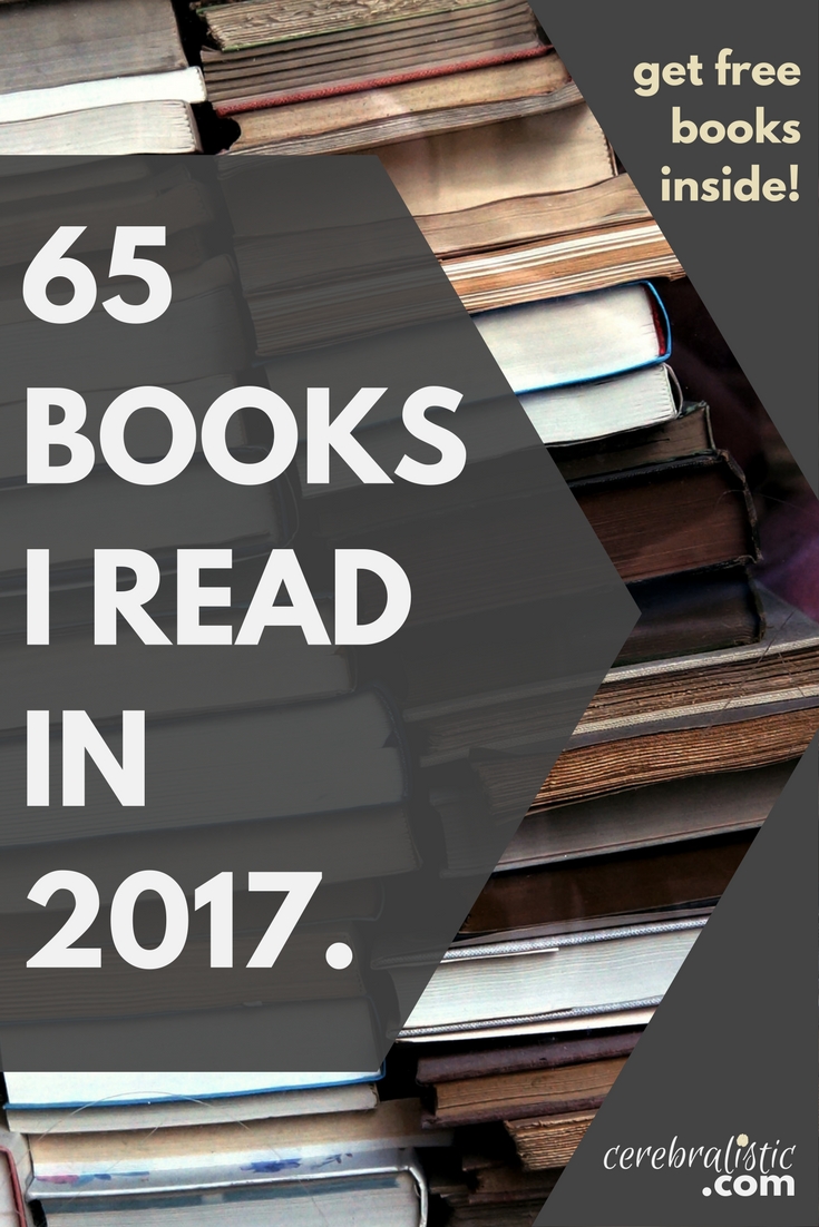 Annual Book list: The 65 Books I Read in 2017 (Free Books Included)